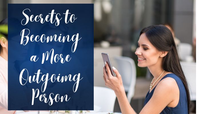 Becoming a more outgoing person