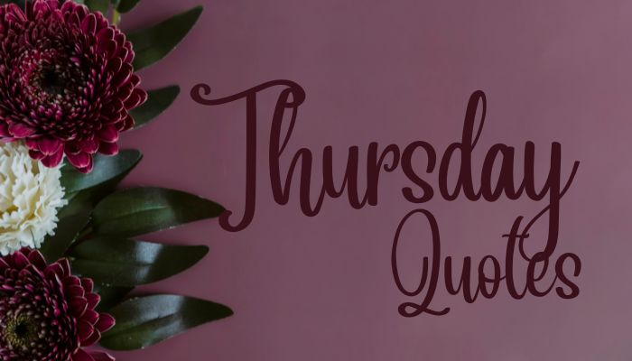 Thursday Quotes